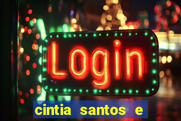 cintia santos e big macky